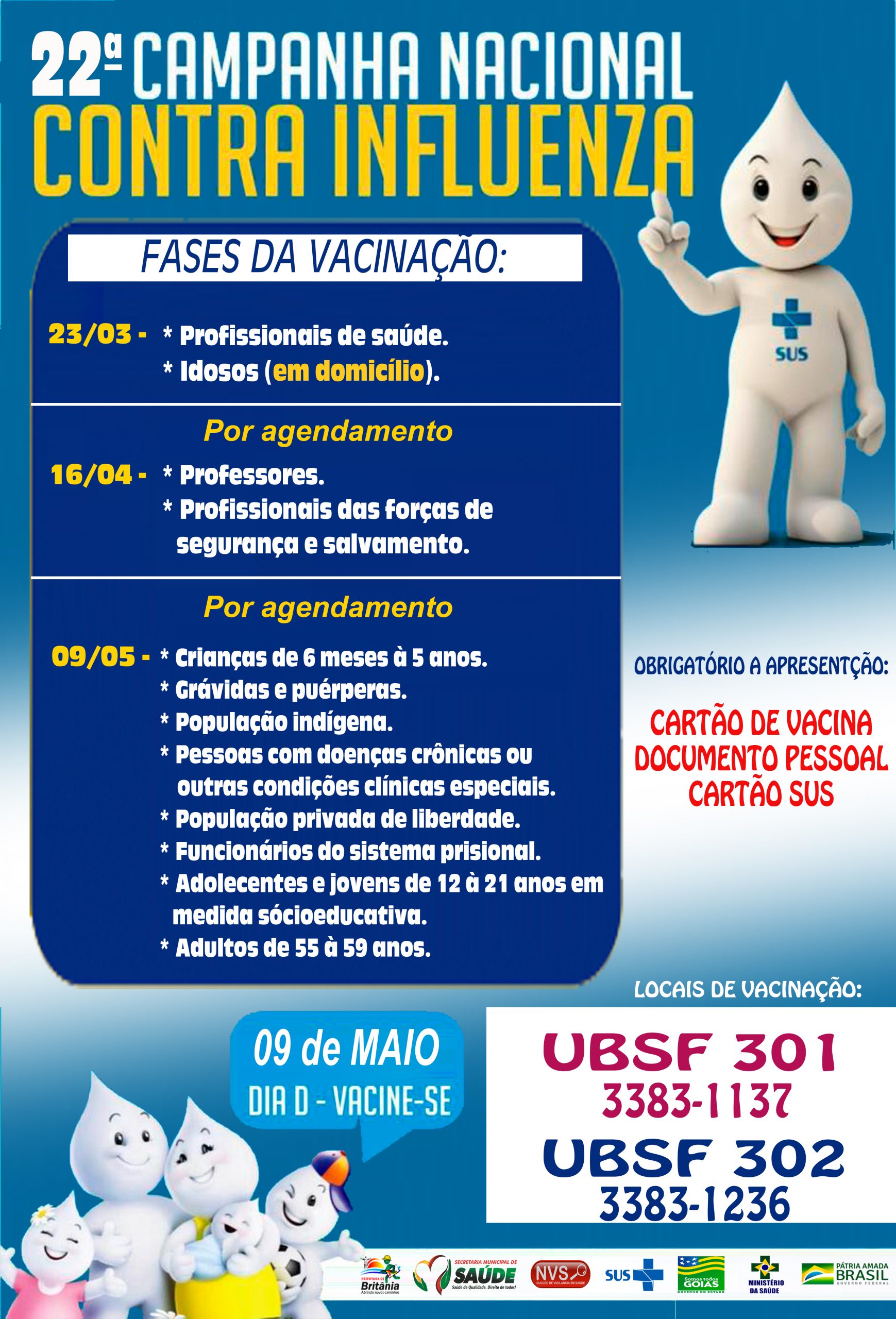 22ª CAMPANHA NACIONAL CONTRA A INFLUENZA / BRITÂNIA GO